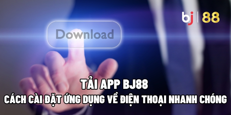 Tải App BJ88