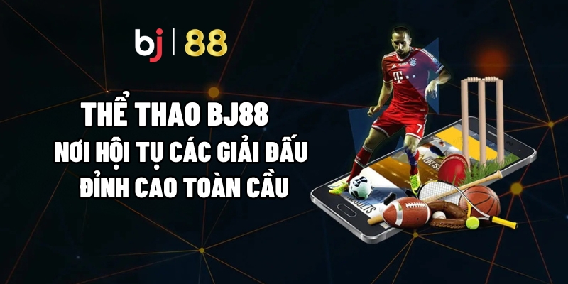 Thể Thao BJ88 